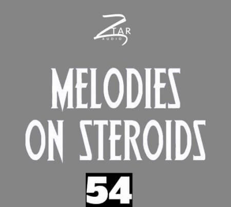 Ztar Audio Melodies On Steroids 54 WAV